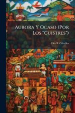 Aurora Y Ocaso (Por Los 