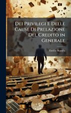 Dei Privilegi E Delle Cause Di Prelazione Del Credito in Generale