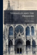 Versailles and the Trianons