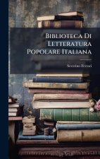 Biblioteca Di Letteratura Popolare Italiana