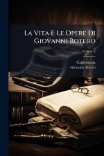 La Vita E Le Opere Di Giovanni Botero