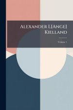 Alexander L[Ange] Kielland