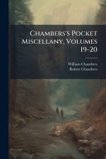 Chambers's Pocket Miscellany, Volumes 19-20