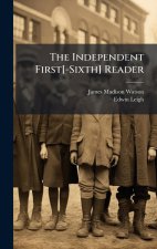 The Independent First[-Sixth] Reader