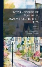 Town Records of Topsfield, Massachusetts, 1659-1778