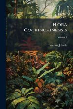 Flora Cochinchinensis