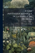 Ãtude phytogÃ(c)ographique de la Kabylie du Djurjura