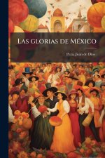 Las glorias de MÃ(c)xico