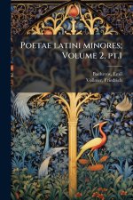Poetae latini minores; Volume 2, pt.1