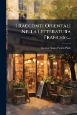 I Racconti Orientali Nella Letteratura Francese...