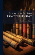 Exposition Du Sens Primitif Des Psaumes