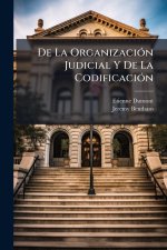De La OrganizaciÃ3n Judicial Y De La CodificaciÃ3n