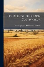 Le Calendrier Du Bon Cultivateur