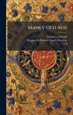 Manly Old Age