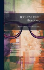 Icones Oculi Humani...
