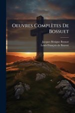 Oeuvres Complètes De Bossuet