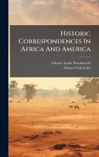Historic Correspondences In Africa And America