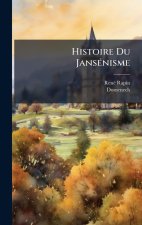 Histoire Du JansÃ(c)nisme