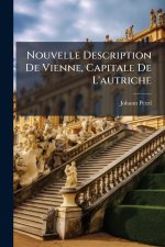 Nouvelle Description De Vienne, Capitale De L'autriche