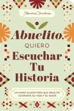 Abuelito, Quiero Escuchar Tu Historia