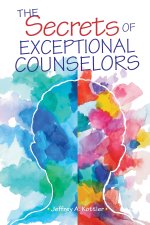 The Secrets of Exceptional Counselors