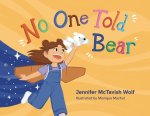 No One Told the Bear