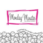 Monday Minutes
