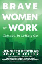 Brave Women at Work