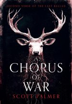 A Chorus of War (First Edition)