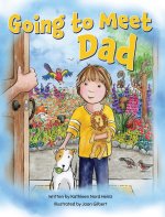 Going to Meet Dad