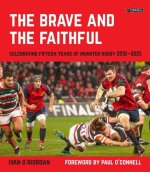 The Brave and the Faithful