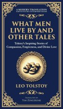 What Men Live By and Other Tales