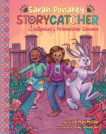 Sarah Ponakey, Storycatcher, and Wâposos's Friendship Garden
