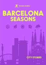 Rough Guides City Stories: Barcelona Seasons