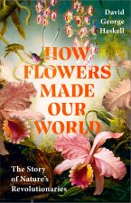 Flowers Made Our World