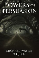 Powers of Persuasion