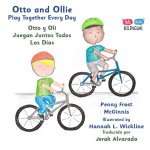 Otto and Ollie Play Together Every Day