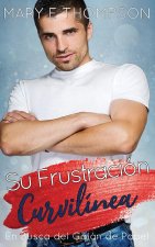 Su Frustración Curvilínea