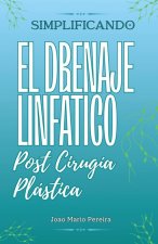 Descomplicando a Drenagem Linfática