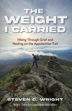 The Weight I Carried