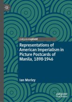 Representations of American Imperialism in Filipino Postcards, 1898-1946