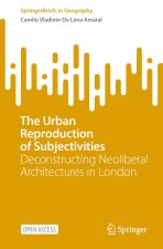 The Urban Reproduction of Subjectivities