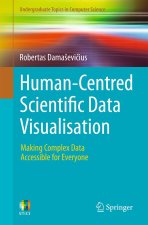 Human-Centred Scientific Data Visualisation: Making Complex Data Accessible for Everyone