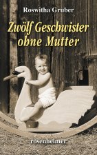 Zwölf Geschwister ohne Mutter
