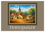 Dorfgemälde (Wandkalender 2026 DIN A2 quer), CALVENDO Monatskalender