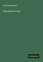 Bahnmeester Dod