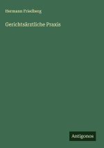 Gerichtsärztliche Praxis