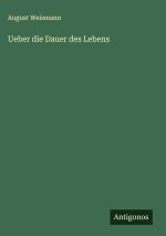 Ueber die Dauer des Lebens