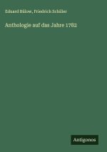 Anthologie auf das Jahre 1782