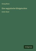 Eine aegyptische Königstochter